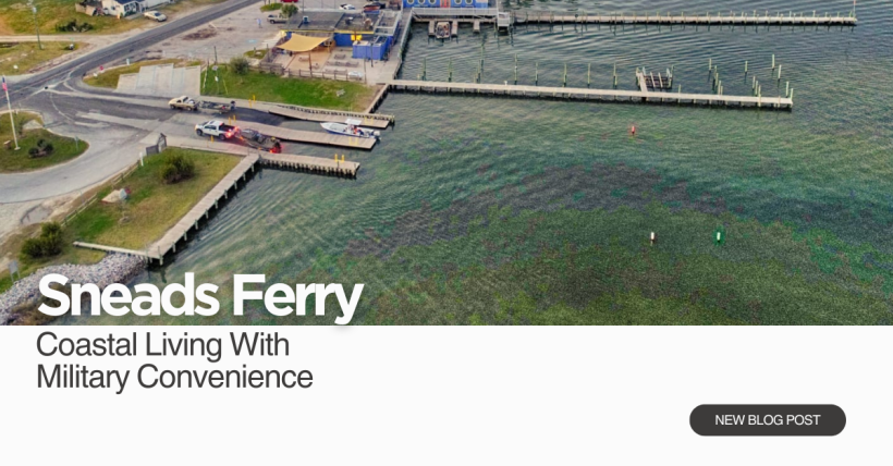 Sneads Ferry: Coastal Living With Military Convenience